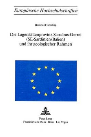 Cover of Die Lagerstaettenprovinz Sarrabus-Gerrei (Se-Sardinien/Italien) Und Ihr Geologischer Rahmen