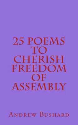 Book cover for 25 Poems to Cherish Freedom of Assembly