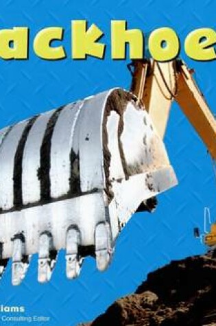Cover of Mighty Machines - Backhoes