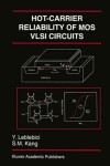 Book cover for Hot-Carrier Reliability of MOS VLSI Circuits