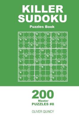 Book cover for Killer Sudoku - 200 Master Puzzles 9x9 (Volume 8)