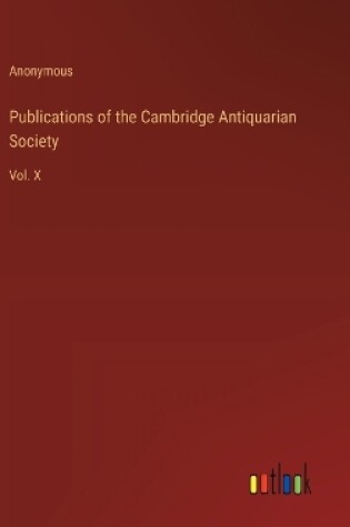 Cover of Publications of the Cambridge Antiquarian Society
