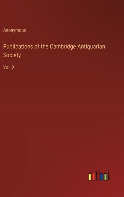 Book cover for Publications of the Cambridge Antiquarian Society