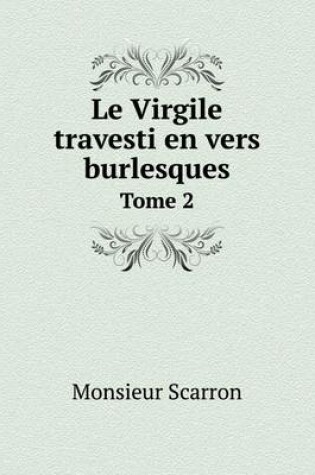 Cover of Le Virgile travesti en vers burlesques Tome 2