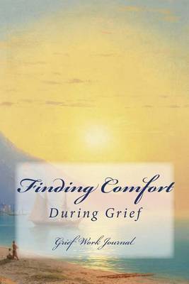 Book cover for Finding Comfort During Grief