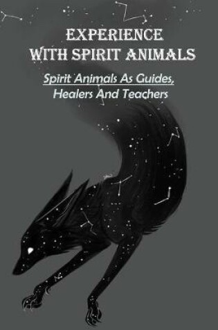 Cover of Experience With Spirit Animals