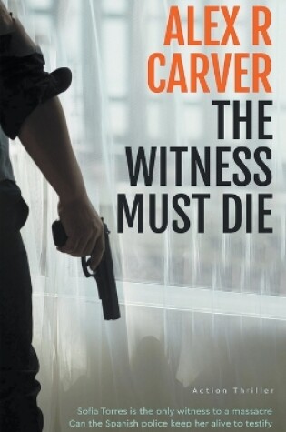 Cover of The Witness Must Die