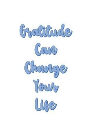 Cover of Gratitude Can Change Your Life