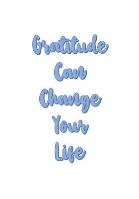 Cover of Gratitude Can Change Your Life