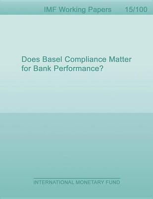 Book cover for Does Basel Compliance Matter for Bank Performance?