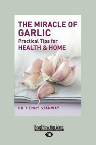 Cover of The Miracle of Garlic