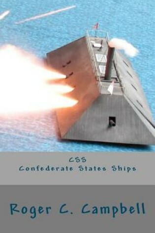 Cover of CSS - Confederate States Ships