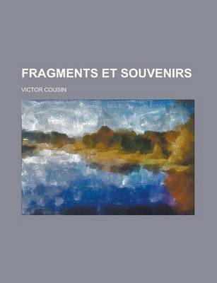 Book cover for Fragments Et Souvenirs