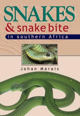 Book cover for Snakes and Snake Bite in Southern Africa