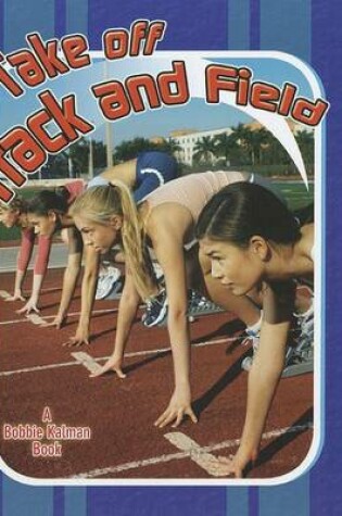 Cover of Take Off Track and Field