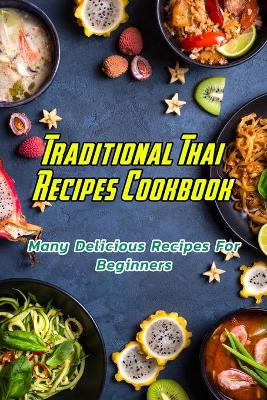 Book cover for Traditional Thai Recipes Cookbook