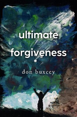 Book cover for Ultimate Forgiveness