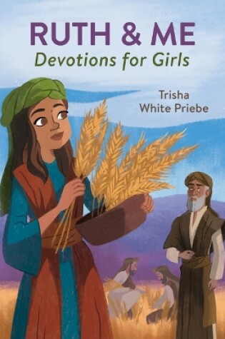 Cover of Ruth & Me Devotions for Girls