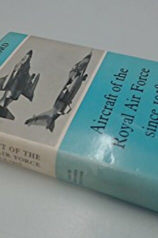 Cover of Aircraft of the Royal Air Force Since 1918