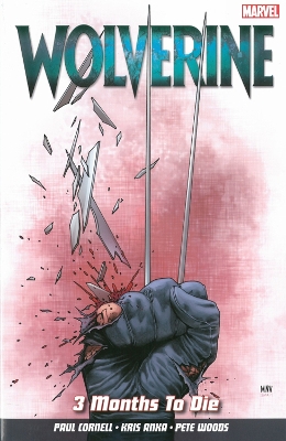 Book cover for Wolverine Vol. 2: 3 Months To Die