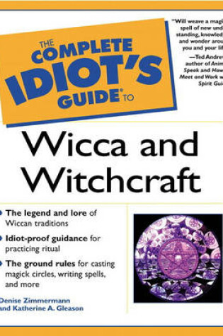 Cover of Complete Idiot's Guide to Wicca and Witchcraft