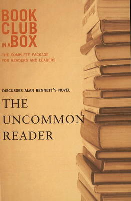 Book cover for "Bookclub-in-a-Box" Discusses 'The Uncommon Reader'