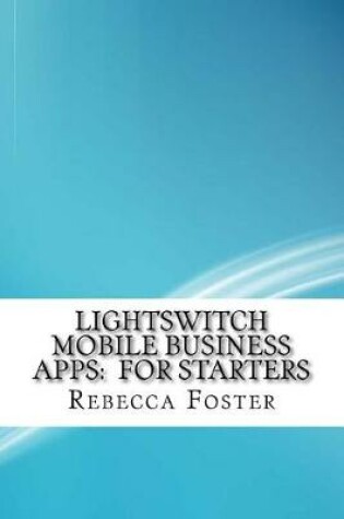 Cover of Lightswitch Mobile Business Apps