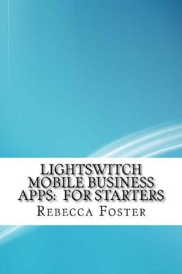 Book cover for Lightswitch Mobile Business Apps