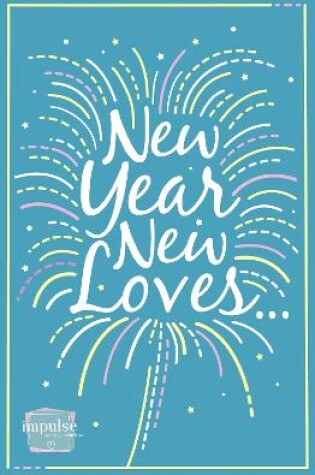 Cover of New Year, New Loves...