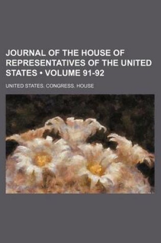 Cover of Journal of the House of Representatives of the United States (Volume 91-92)