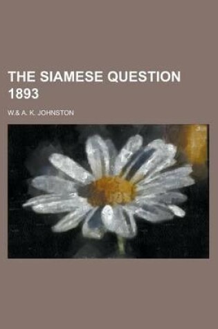 Cover of The Siamese Question 1893