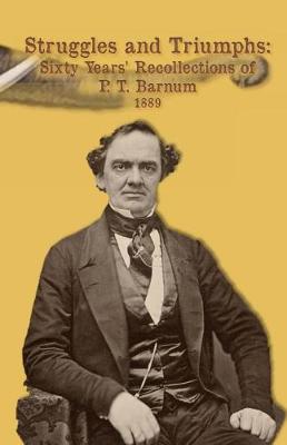 Book cover for Struggles and Triumphs -- Sixty Years' Recollections of P. T. Barnum