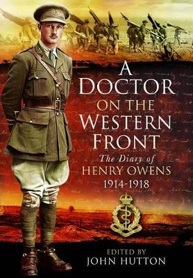 Book cover for Doctor on the Western Front: The Diary of Henry Owens 1914-1918