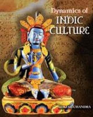 Book cover for Dynamics of Indic Culture