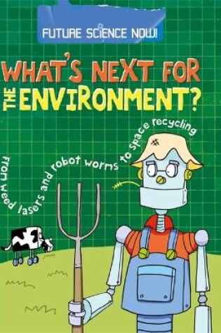 Cover of Future Science Now!: Environment