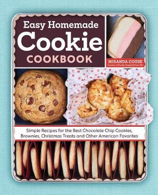 Book cover for The Easy Homemade Cookie Cookbook