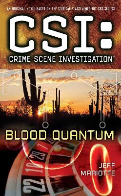 Book cover for CSI: Crime Scene Investigation: Blood Quantum