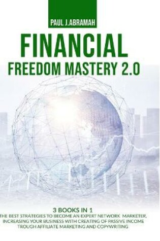 Cover of Financial Freedom Mastery 2.0