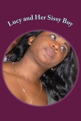 Book cover for Lucy and Her Sissy Boy
