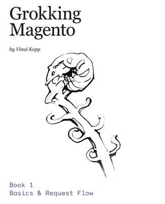 Cover of Grokking Magento Book 1