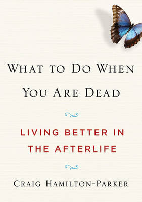 Book cover for What to Do When You are Dead