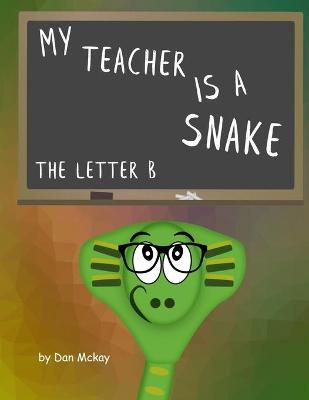 Book cover for My Teacher is a Snake
