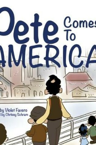 Cover of Pete Comes To America