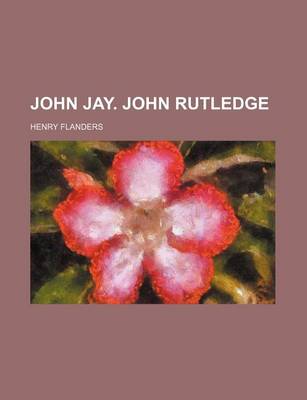 Book cover for John Jay. John Rutledge