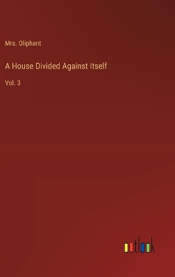 Book cover for A House Divided Against Itself