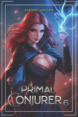 Cover of Primal Conjurer 6