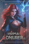 Book cover for Primal Conjurer 6