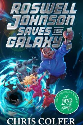 Cover of Roswell Johnson Saves the Galaxy!