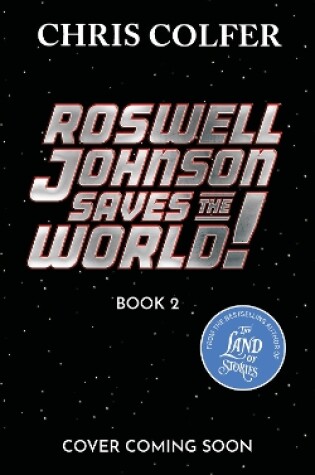 Cover of Roswell Johnson Saves the Galaxy!