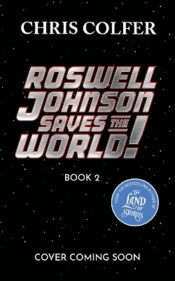 Book cover for Roswell Johnson Saves the Galaxy!